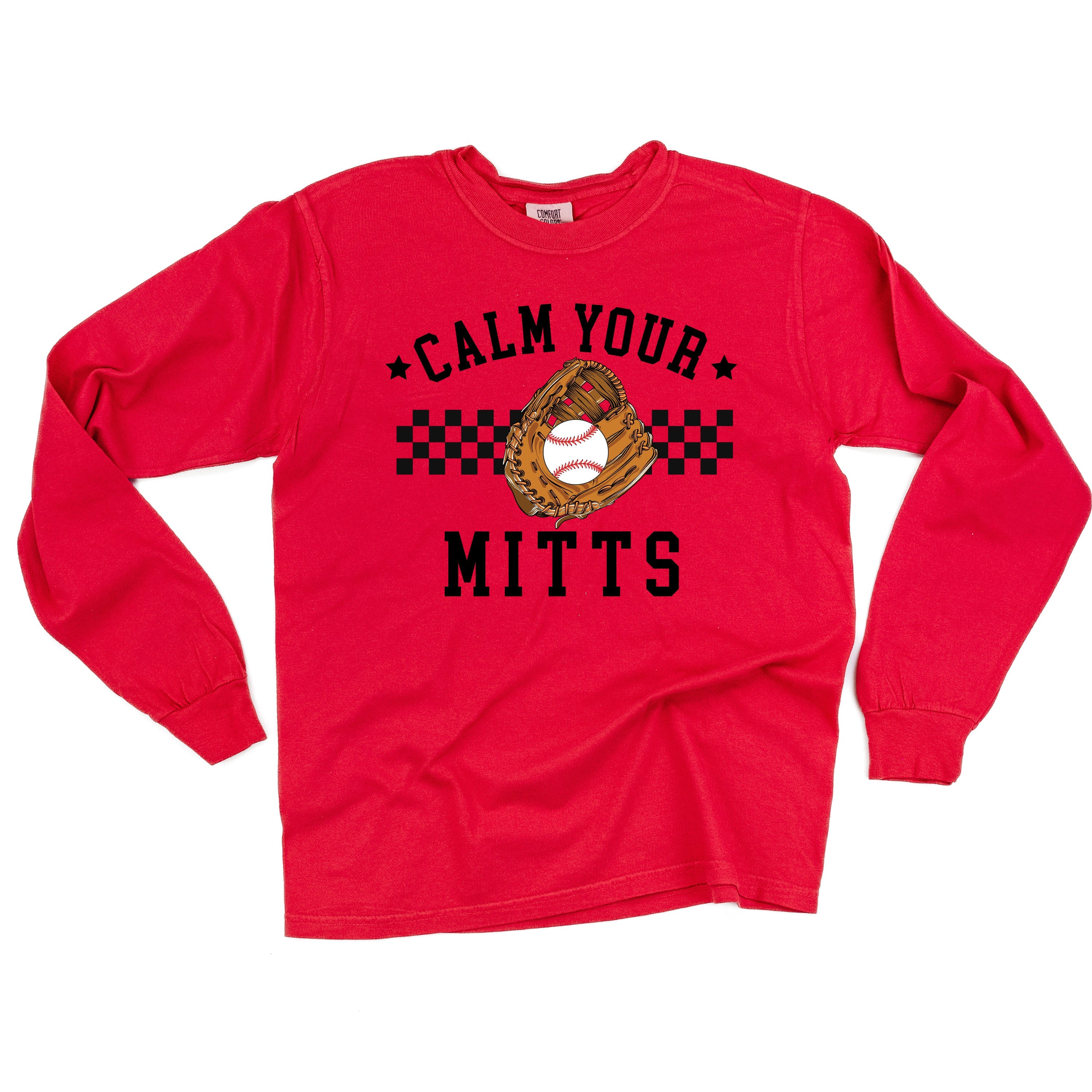 Calm Your Mitts - LONG SLEEVE Comfort Colors Tee Little Mama Shirt Shop