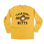 Calm Your Mitts - LONG SLEEVE Comfort Colors Tee Little Mama Shirt Shop