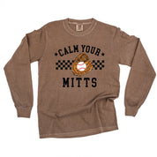 Calm Your Mitts - LONG SLEEVE Comfort Colors Tee Little Mama Shirt Shop