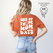 Melting Motherhood - ONE OF THOSE MOM DAYS - (w/ Melty Smiley) - Comfort Colors Tee Little Mama Shirt Shop