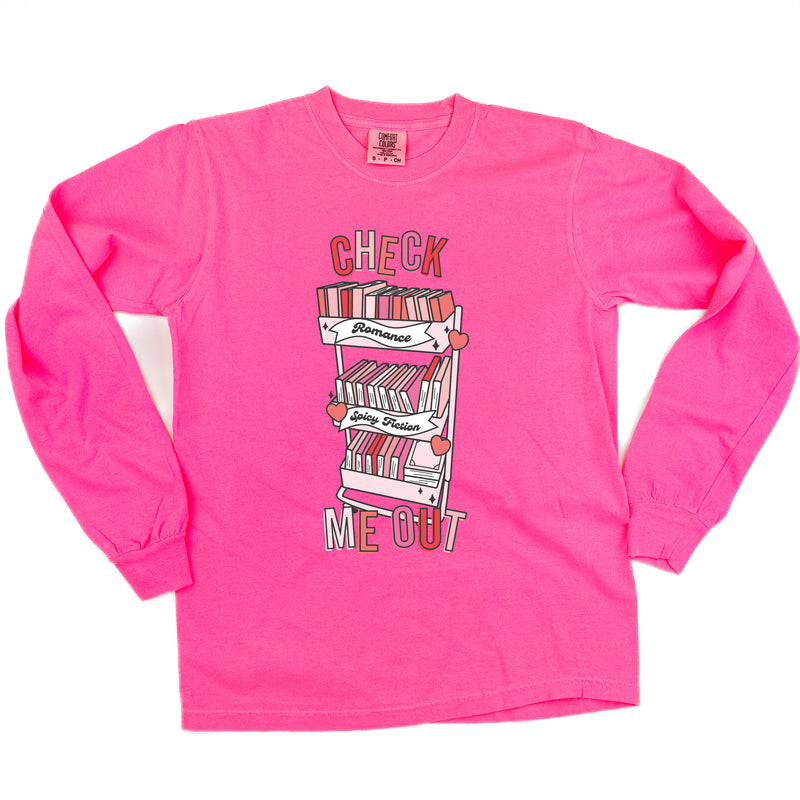 Check Me Out - LONG SLEEVE COMFORT COLORS TEE