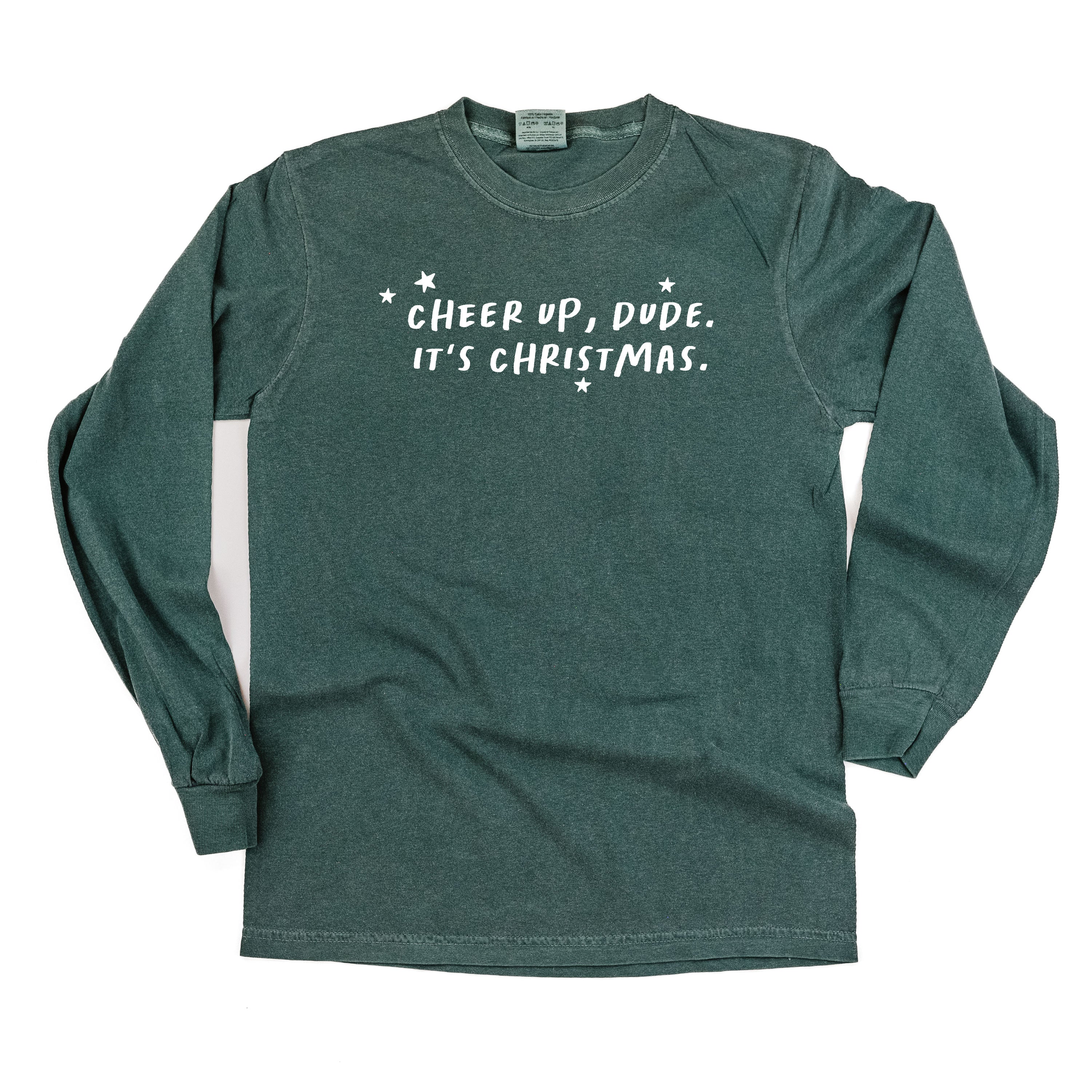 Cheer Up, Dude. It's Christmas. - LONG SLEEVE Comfort Colors Tee Little Mama Shirt Shop