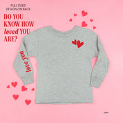 Do You Know How Loved You Are? (pf & sd) - Child Long Sleeve Tee Little Mama Shirt Shop
