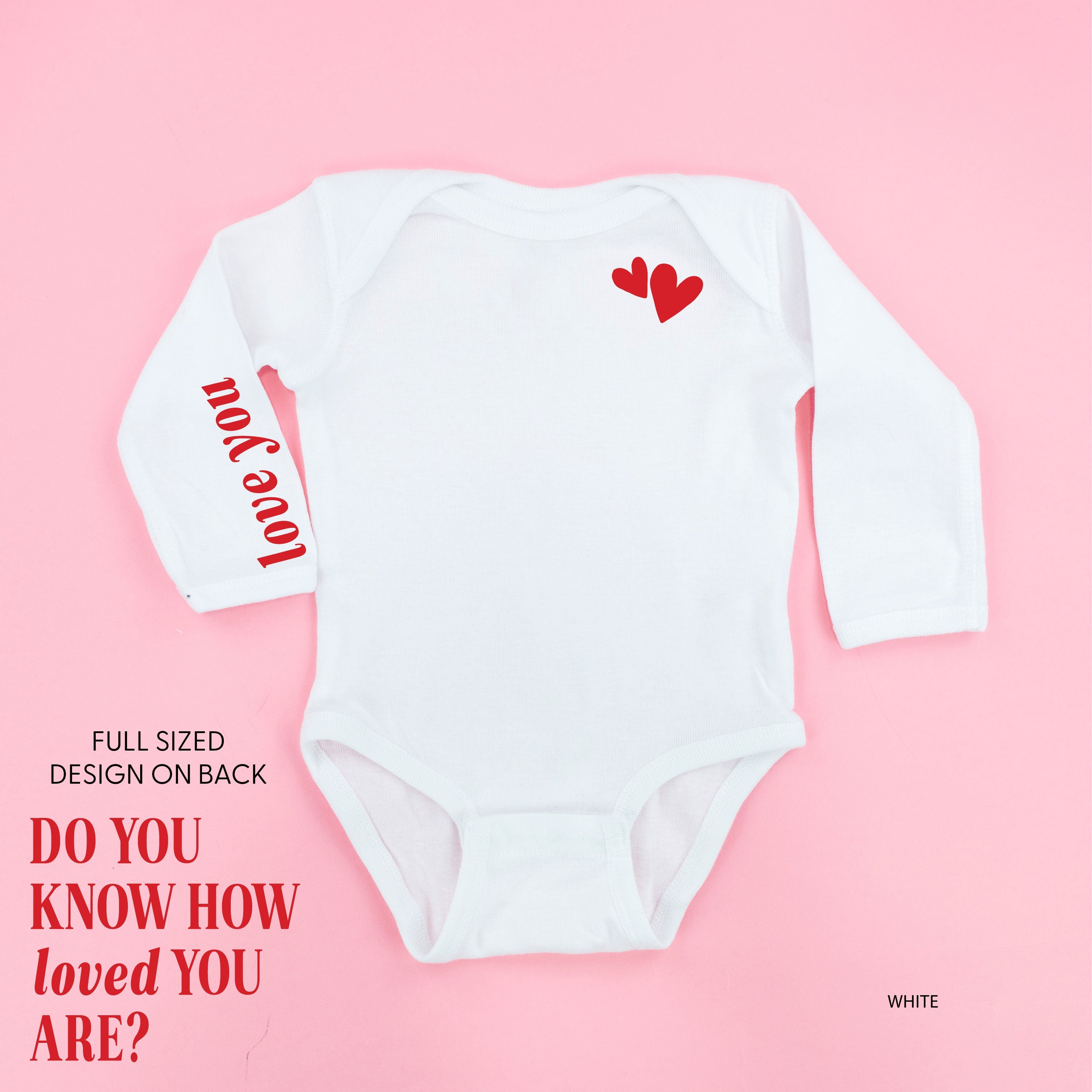 Do You Know How Loved You Are? (pf & sd) - Child Long Sleeve Tee Little Mama Shirt Shop