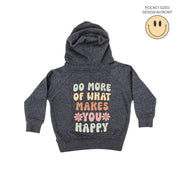 Smiley Pocket on Front w/ Do More Of What Makes You Happy on Back - Child Hoodie Little Mama Shirt Shop LLC