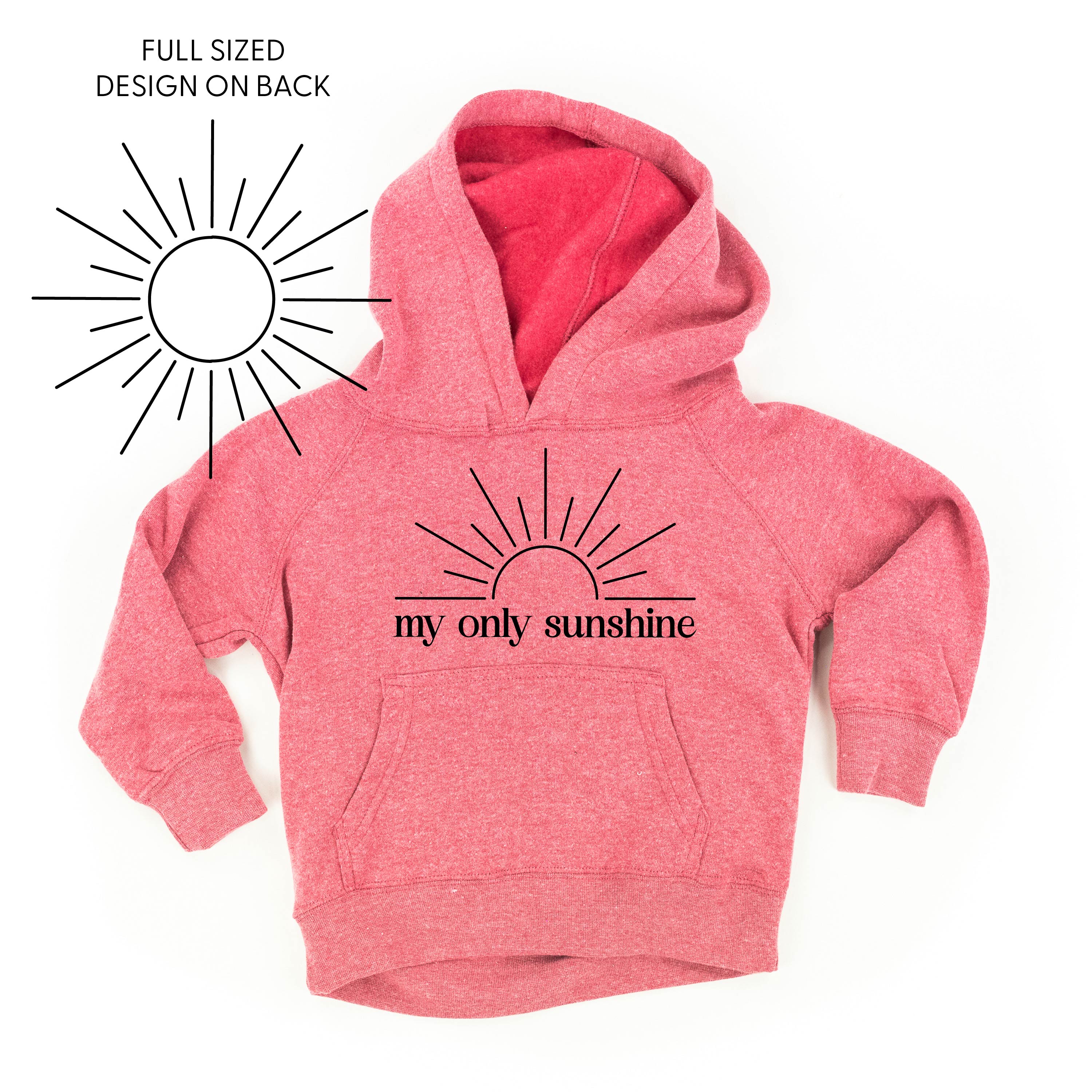 My Only Sunshine w/ Full Sun on Back - Child Hoodie Little Mama Shirt Shop LLC