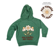 Pick Flowers Not Fights w/pocket on front- Child Hoodie Little Mama Shirt Shop LLC