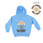 Pick Flowers Not Fights w/pocket on front- Child Hoodie Little Mama Shirt Shop LLC