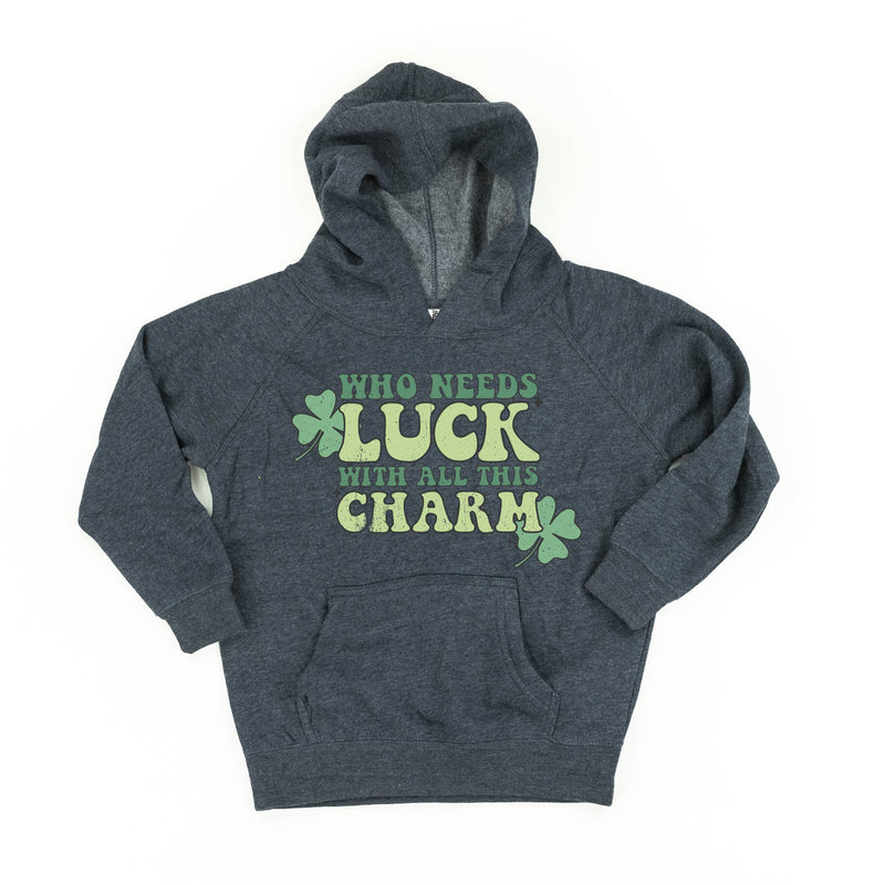 Who Needs Luck With All This Charm - Child Hoodie
