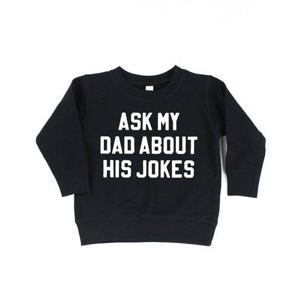 Ask My Dad About His Jokes - Child Sweater