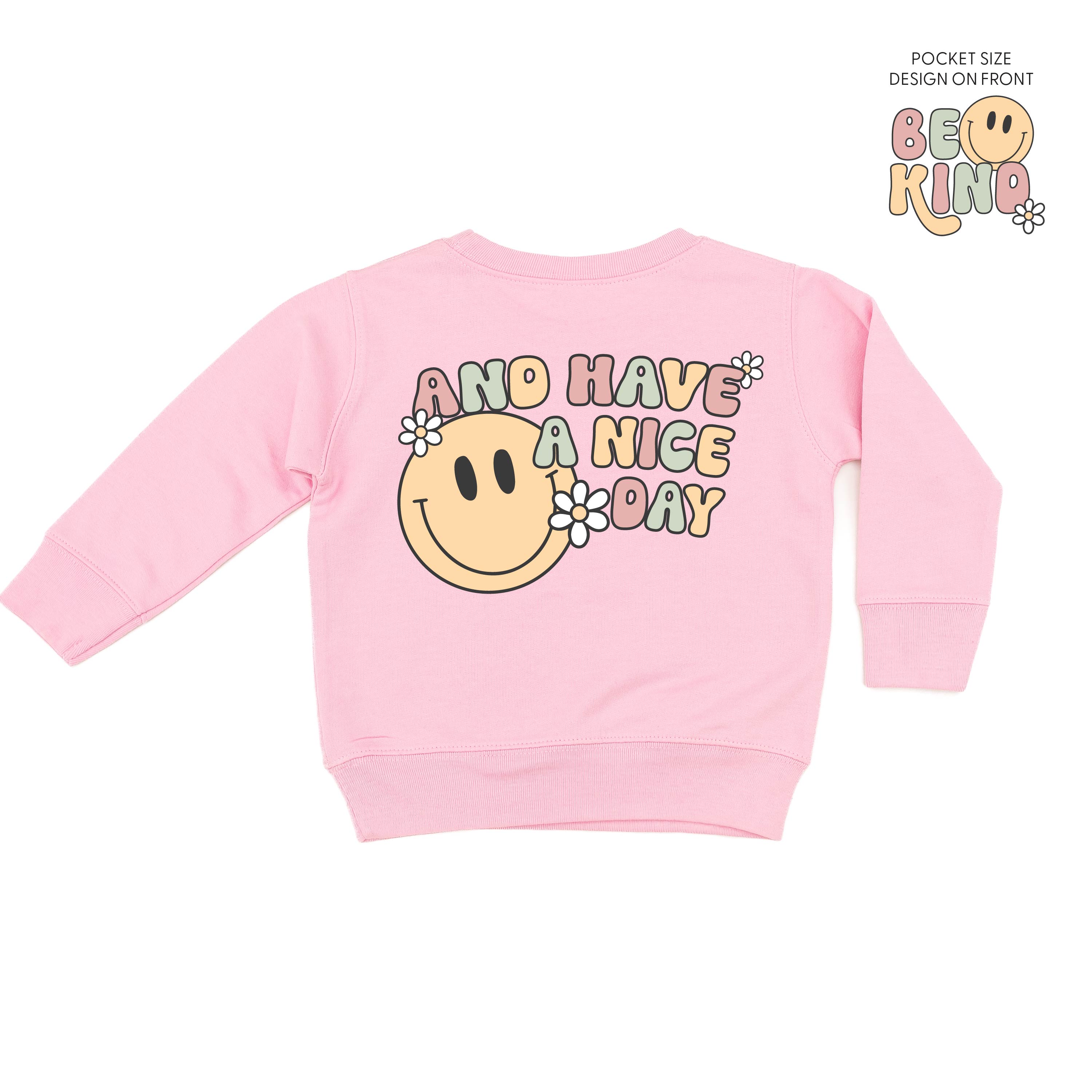 Be Kind Pocket on Front w/ And Have a Nice Day on Back - Child Sweater Little Mama Shirt Shop