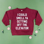 I Could Smell Ya Getting Off The Elevator - Child Sweater Little Mama Shirt Shop