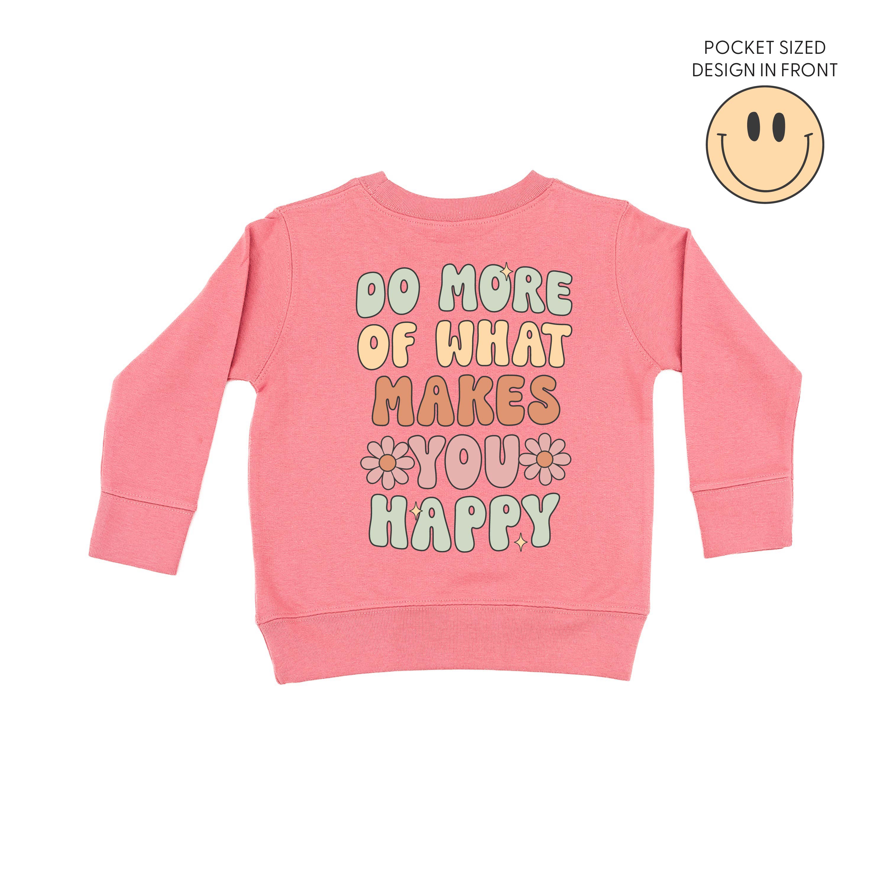 Smiley Pocket on Front w/ Do More Of What Makes You Happy on Back - Child Sweater Little Mama Shirt Shop