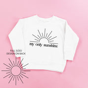 My Only Sunshine w/ Full Sun on Back - Child Sweater Little Mama Shirt Shop