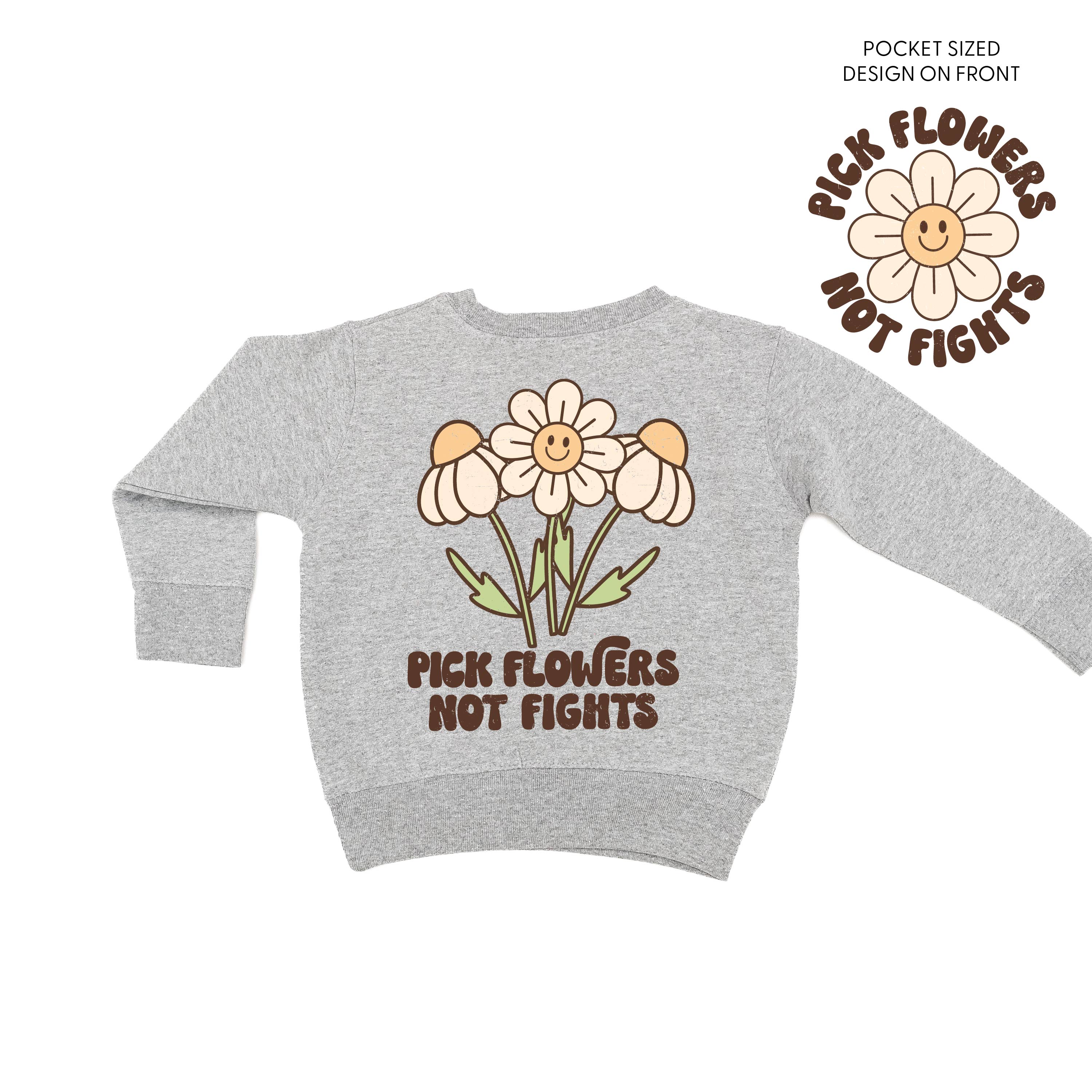 Pick Flowers Not Fights w/pocket on front - Child Sweater Little Mama Shirt Shop