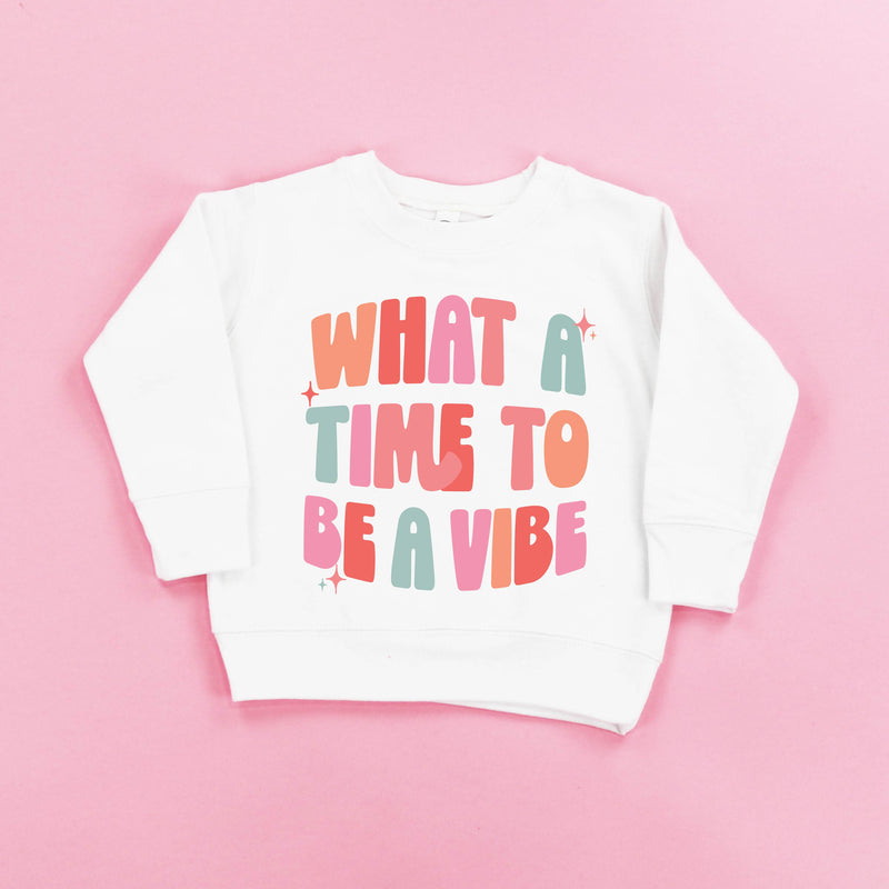 What a Time To Be a Vibe - Child Sweater