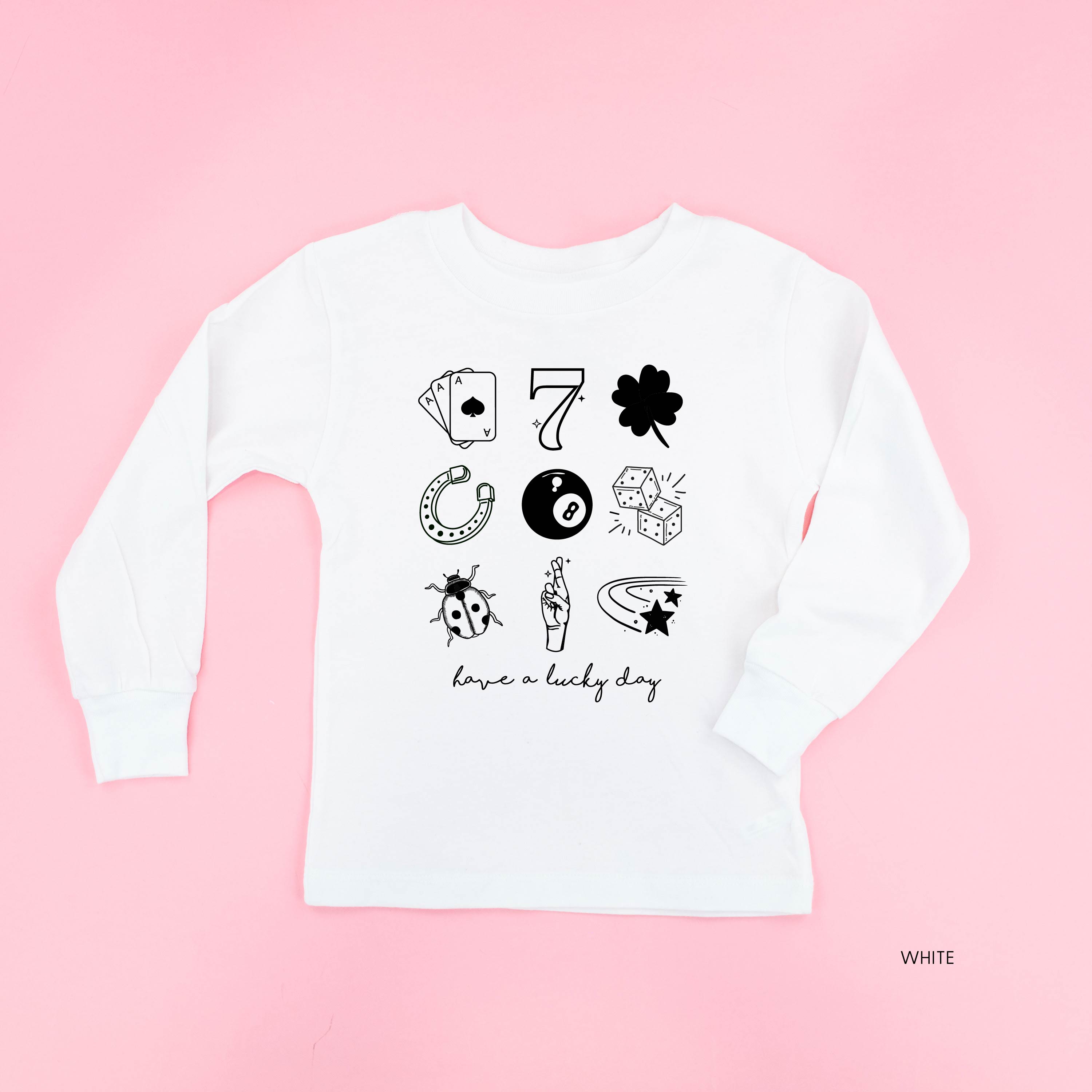 Have A Lucky Day - Child Long Sleeve Tee Little Mama Shirt Shop