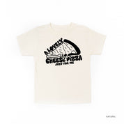 A Lovely Cheese Pizza Just For Me - Child Tee Little Mama Shirt Shop