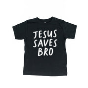 Jesus Saves Bro - Child Tee Little Mama Shirt Shop