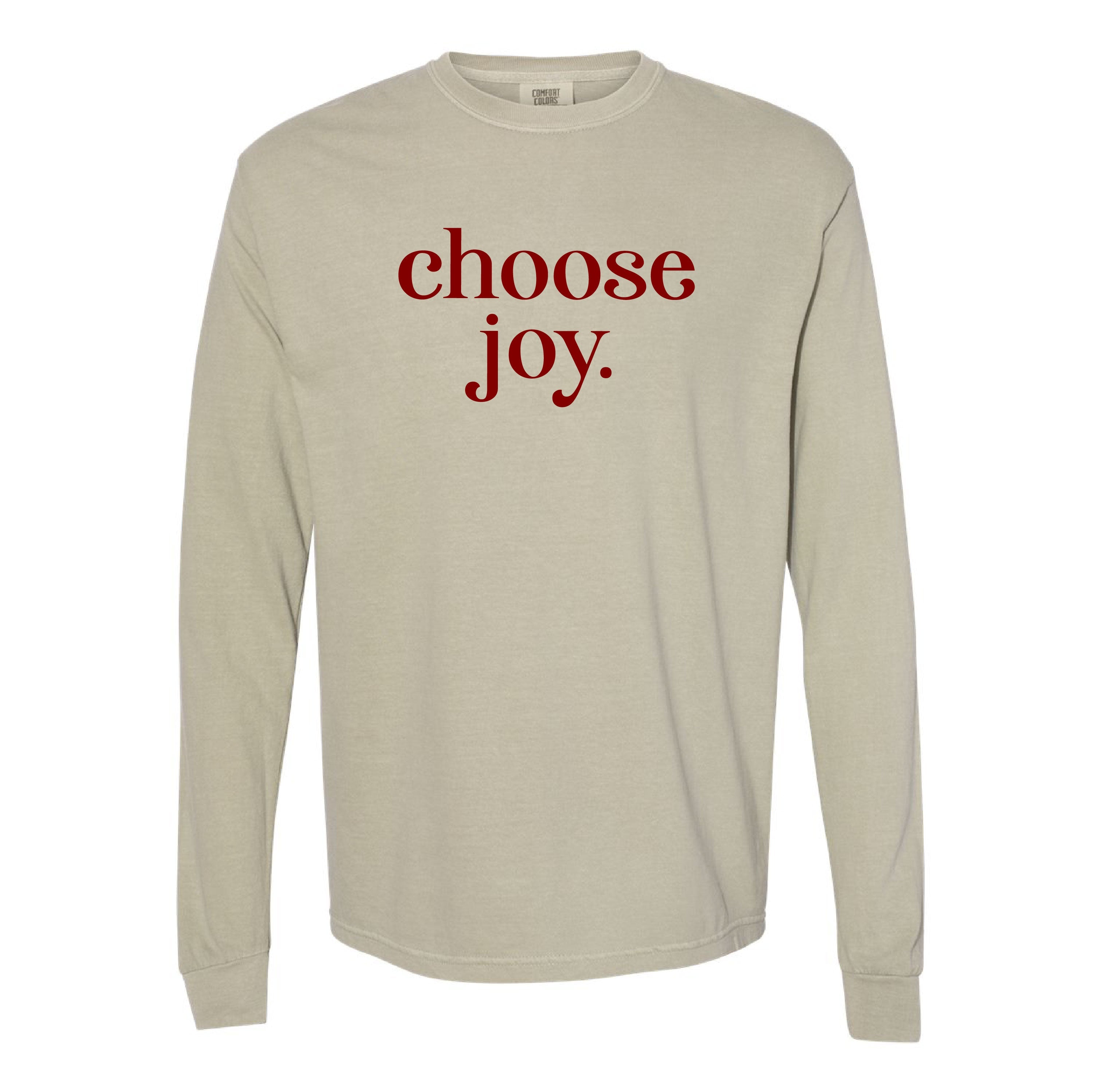 Classic Choose Joy - LONG SLEEVE Comfort Colors Tee Little Mama Shirt Shop