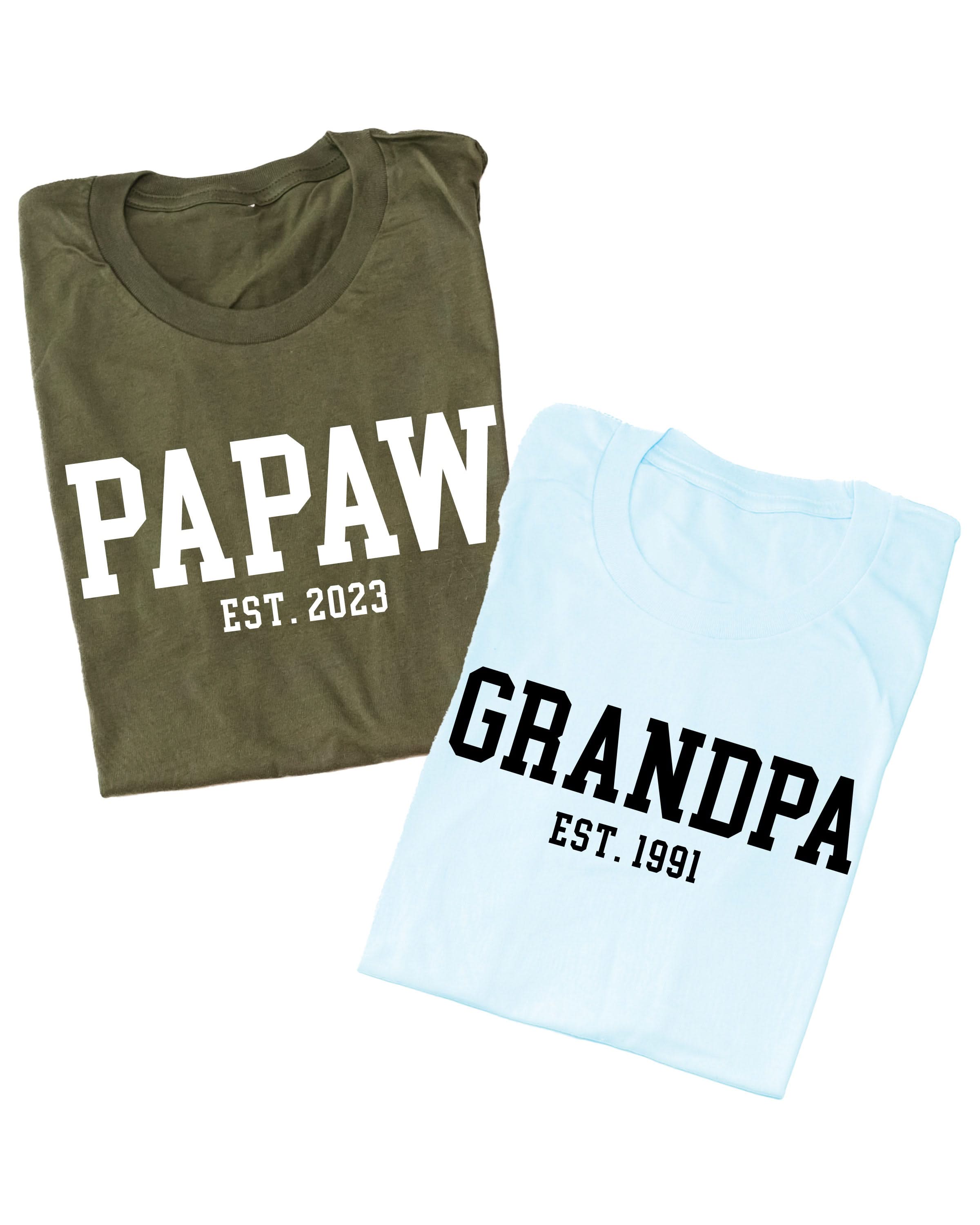 "(Choose Your Grandpa Name) - Est. (Select Your Year)" ﻿- Unisex Tee Little Mama Shirt Shop