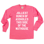 Jolliest Bunch Of Assholes This Side Of The Nuthouse - LONG SLEEVE Comfort Colors Tee Little Mama Shirt Shop