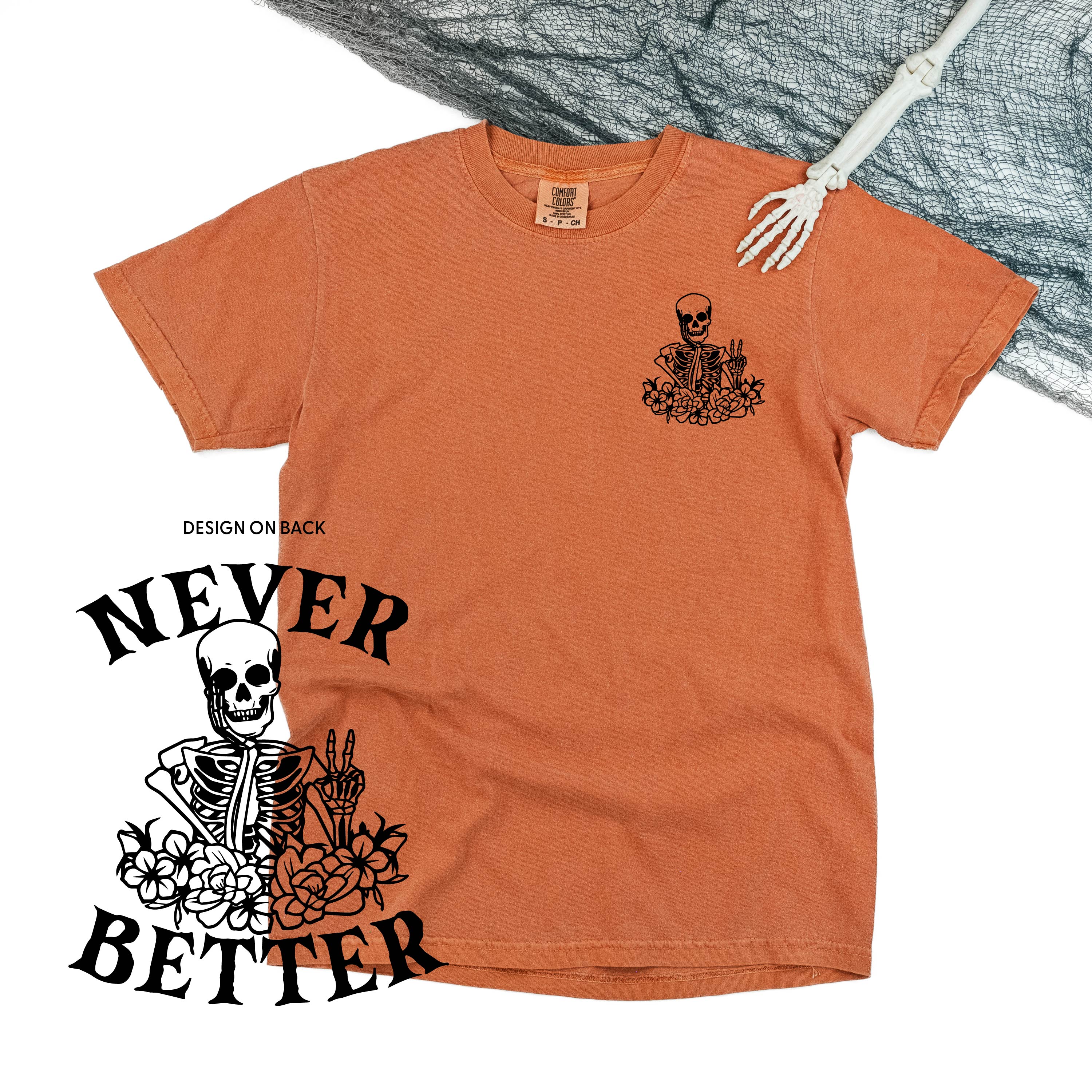Never Better Daydreaming Skelly - Comfort Colors Tee Little Mama Shirt Shop