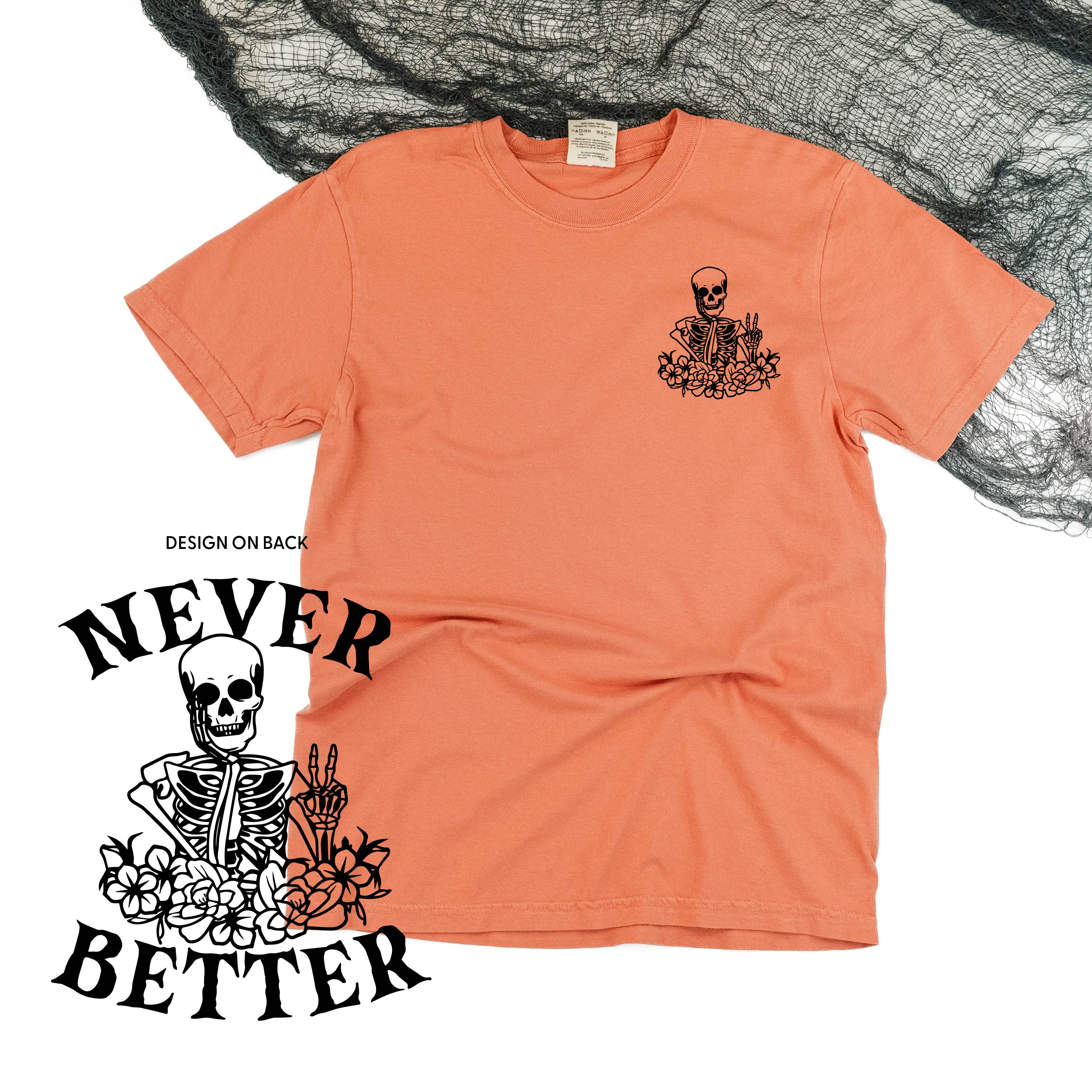 Never Better Daydreaming Skelly - Comfort Colors Tee Little Mama Shirt Shop