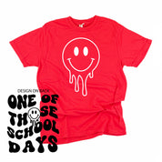 One of Those School Days - Melty Smiley (f & b) - Comfort Colors Tee Little Mama Shirt Shop