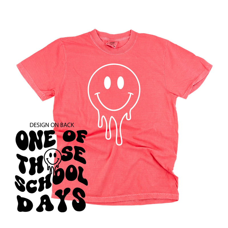 One of Those School Days (w/ Full Melty Smiley on Front) - SHORT SLEEVE COMFORT COLORS TEE