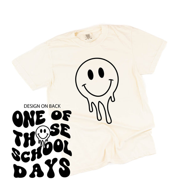 One of Those School Days (w/ Full Melty Smiley on Front) - SHORT SLEEVE COMFORT COLORS TEE