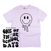 One of Those School Days - Melty Smiley (f & b) - Comfort Colors Tee Little Mama Shirt Shop
