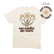 Pick Flowers Not Fights w/pocket on front - Comfort Colors Tee Little Mama Shirt Shop