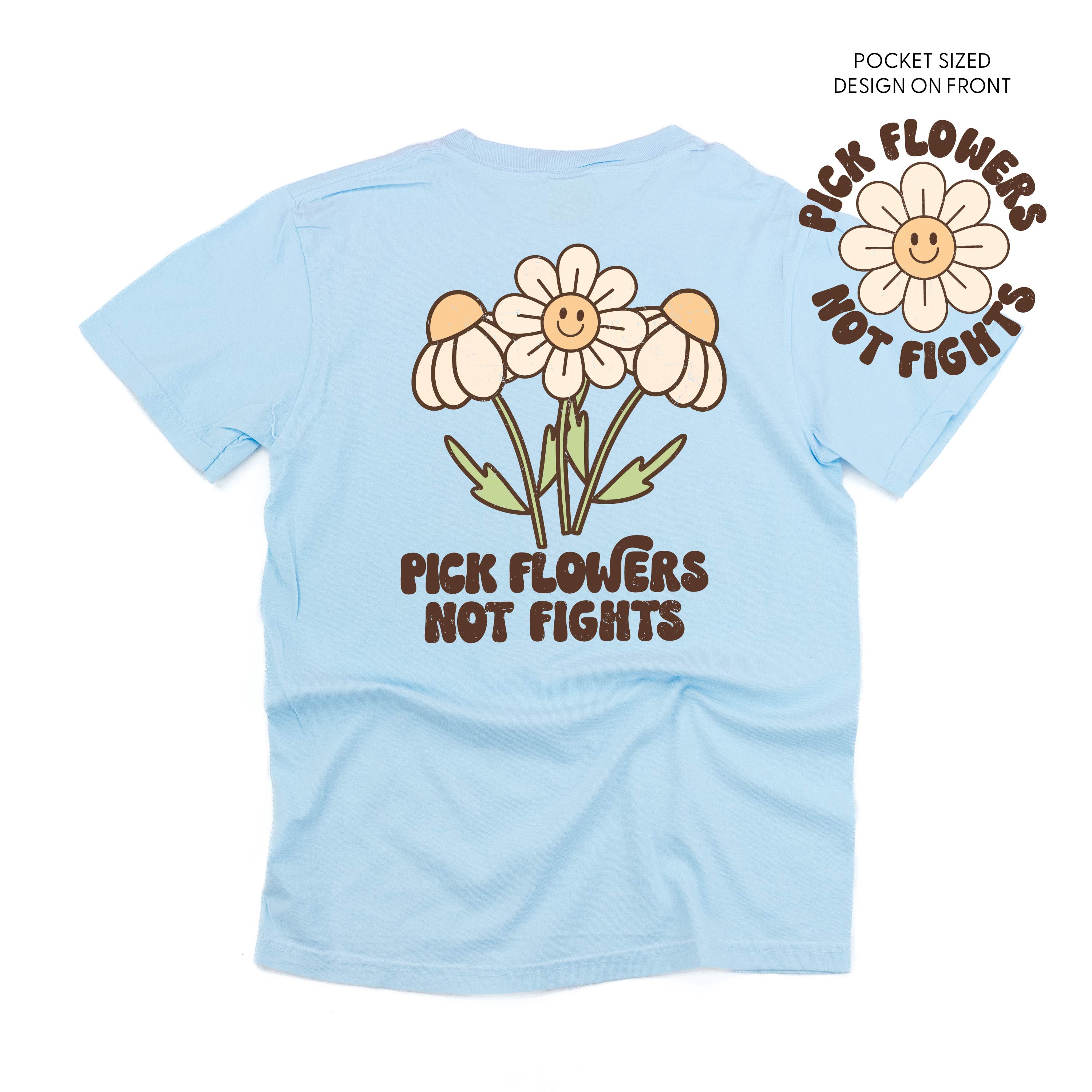 Pick Flowers Not Fights w/pocket on front - Comfort Colors Tee Little Mama Shirt Shop