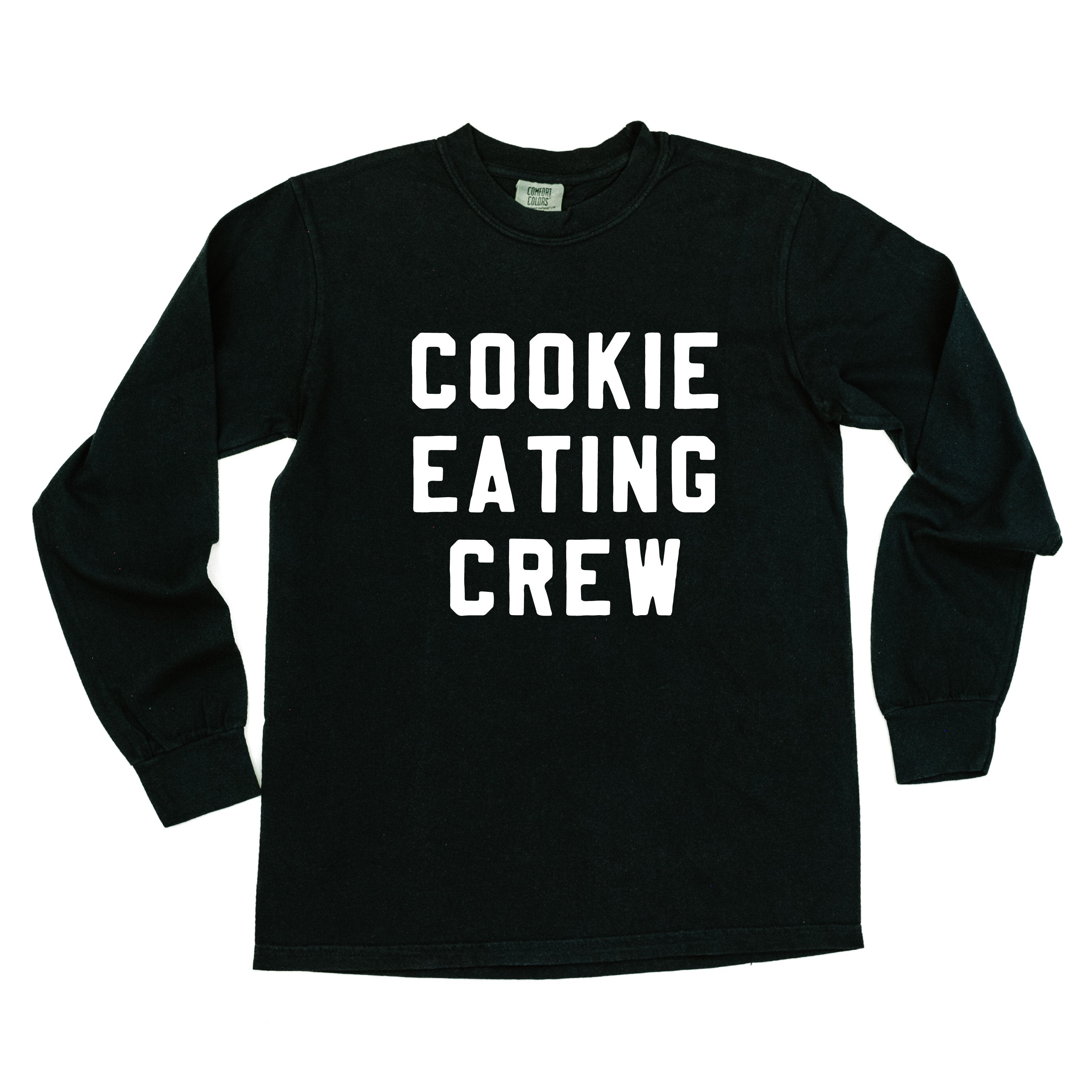 Cookie Eating Crew - Block Font - LONG SLEEVE Comfort Colors Tee Little Mama Shirt Shop