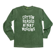 Cotton Headed Ninny Muggins - LONG SLEEVE Comfort Colors Tee Little Mama Shirt Shop