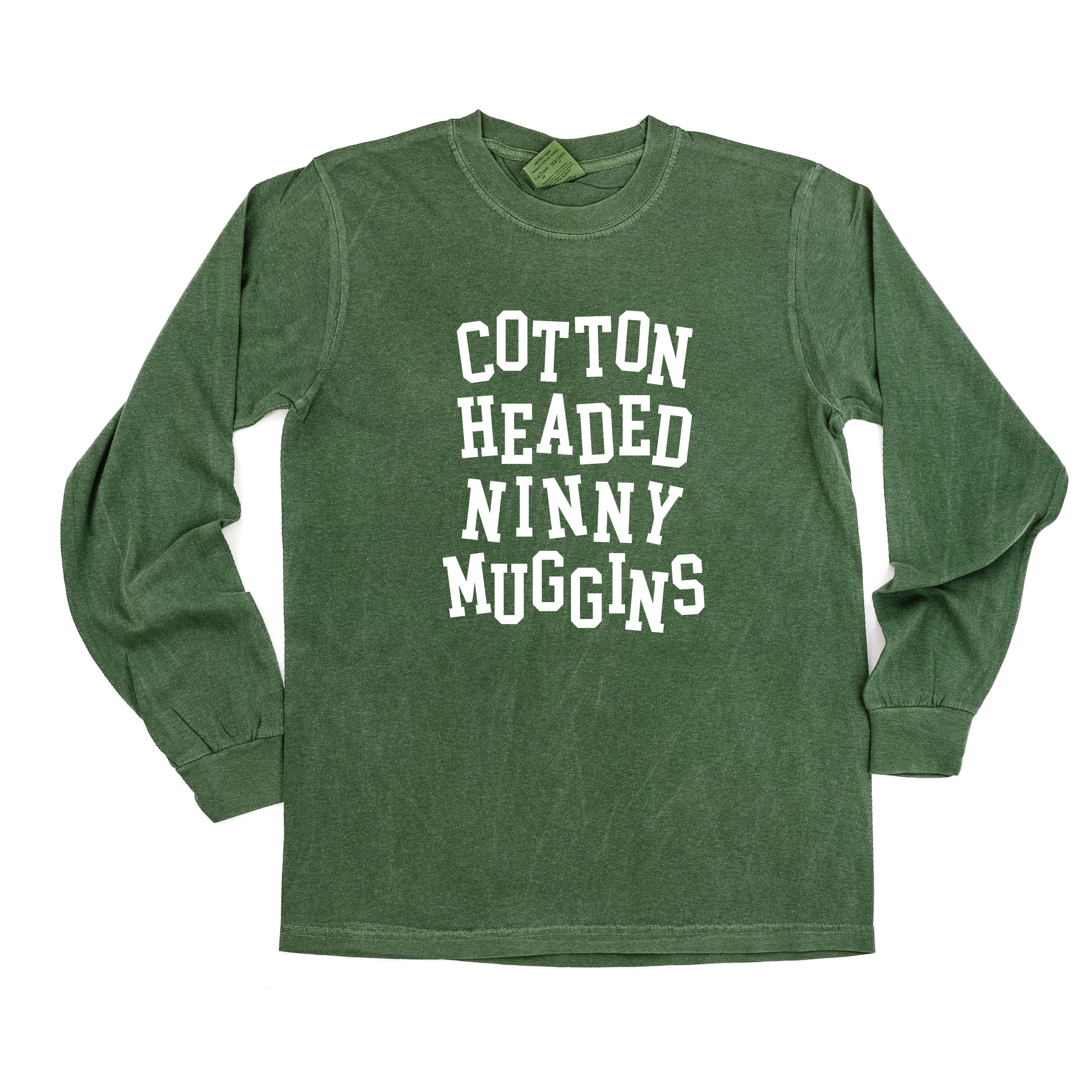 Cotton Headed Ninny Muggins - LONG SLEEVE Comfort Colors Tee Little Mama Shirt Shop