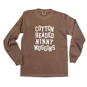 Cotton Headed Ninny Muggins - LONG SLEEVE Comfort Colors Tee Little Mama Shirt Shop
