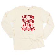 Cotton Headed Ninny Muggins - LONG SLEEVE Comfort Colors Tee Little Mama Shirt Shop