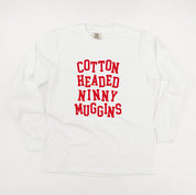Cotton Headed Ninny Muggins - LONG SLEEVE Comfort Colors Tee Little Mama Shirt Shop