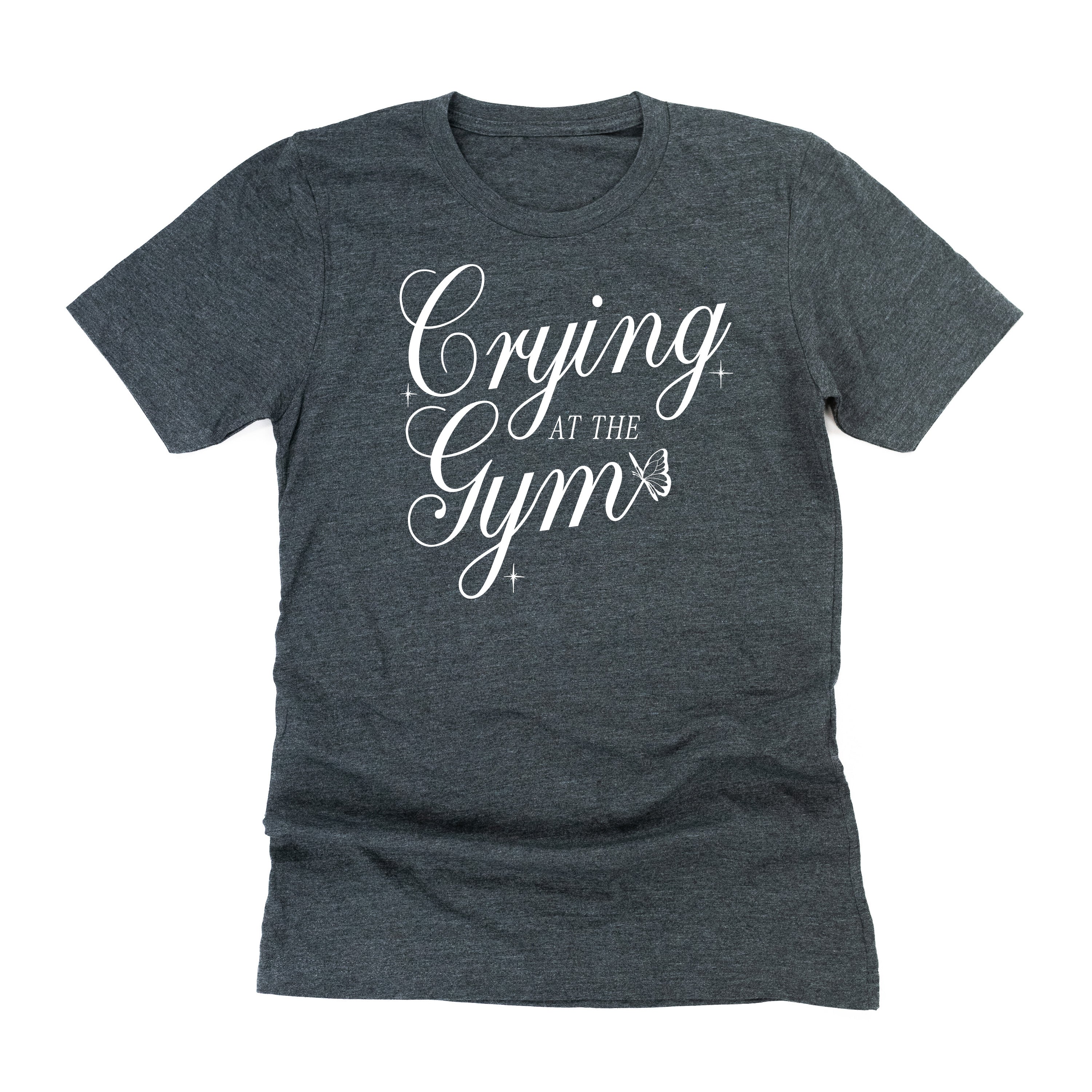 Crying At The Gym - Unisex Tee Little Mama Shirt Shop LLC