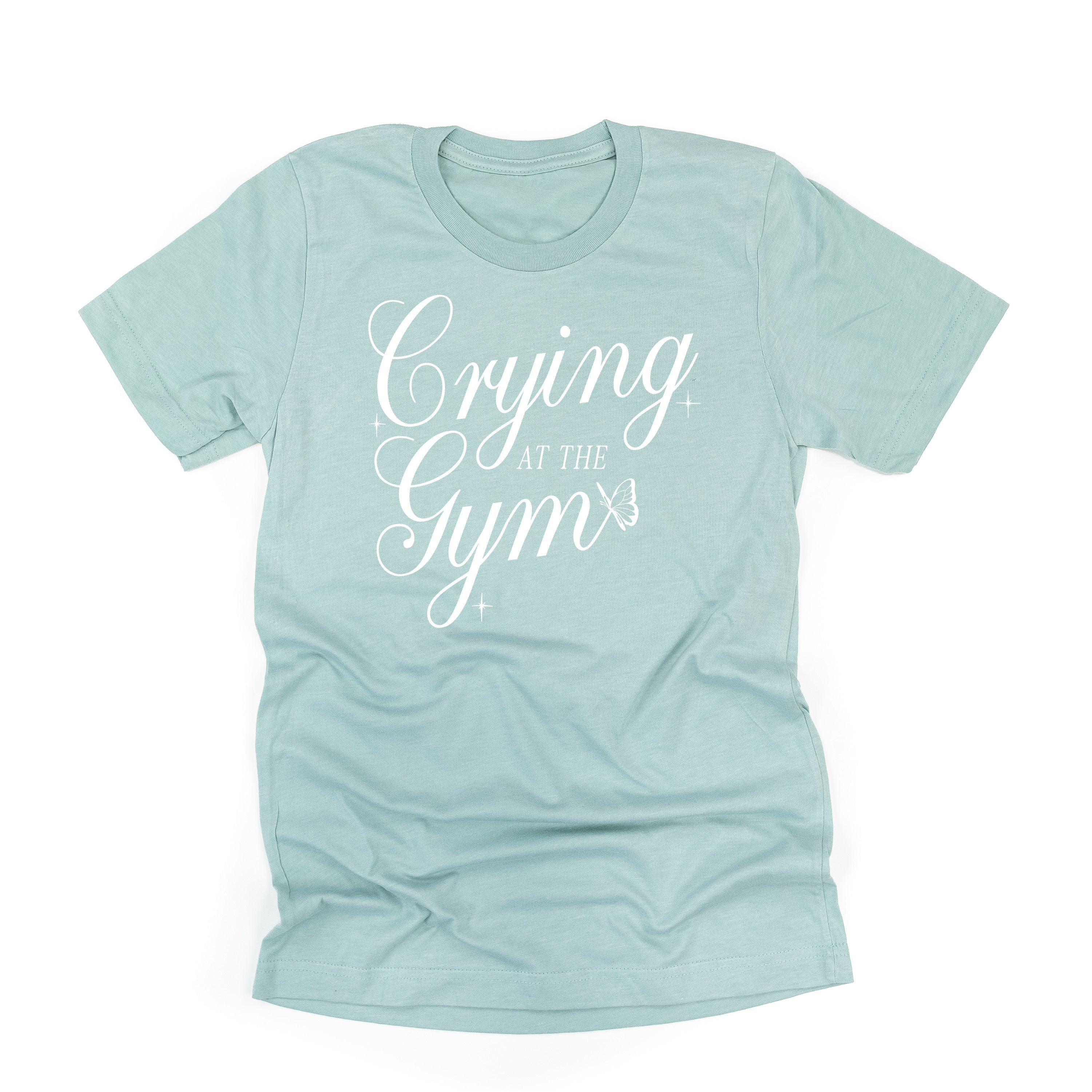 Crying At The Gym - Unisex Tee Little Mama Shirt Shop LLC
