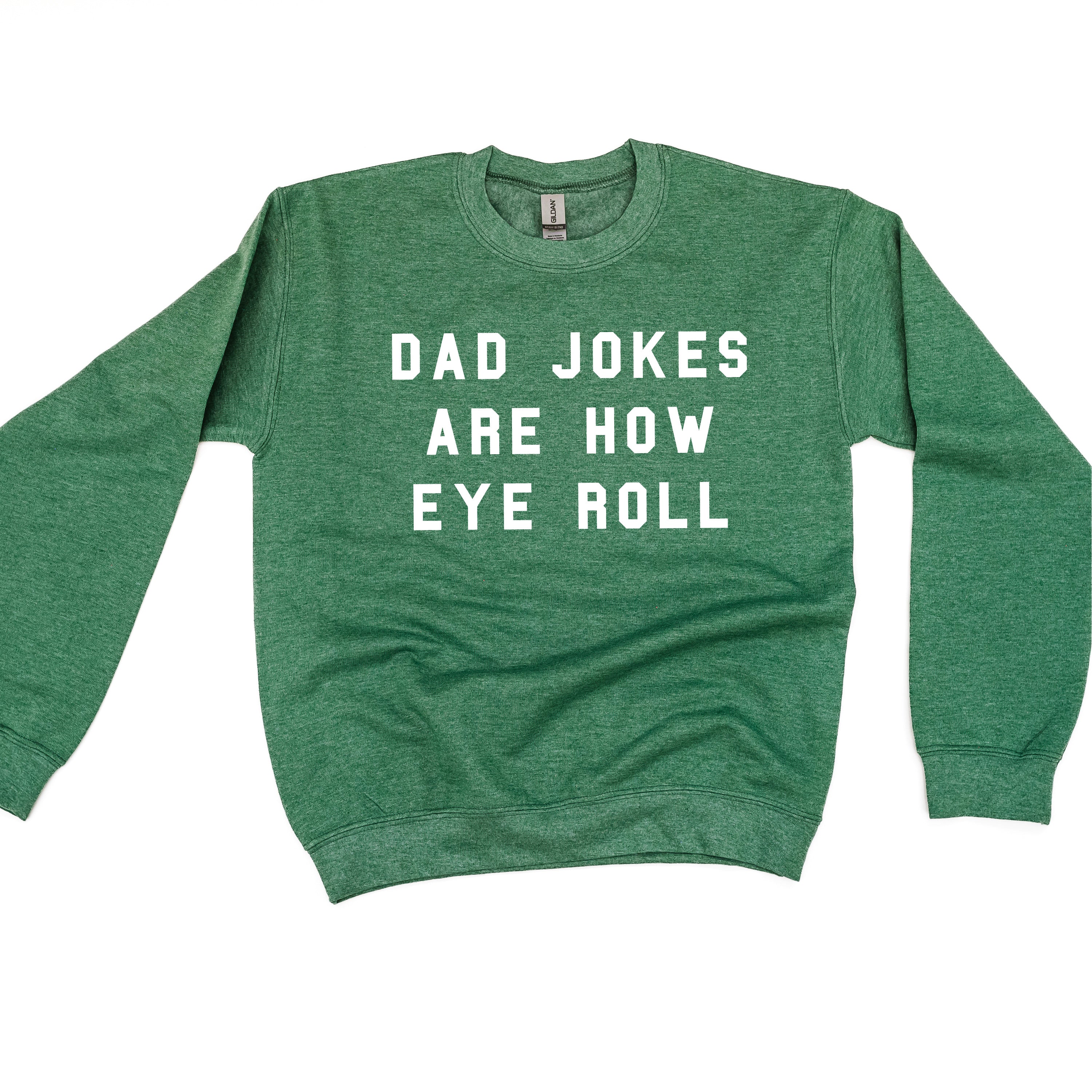 Dad Jokes Are How Eye Roll - BASIC Fleece Little Mama Shirt Shop LLC