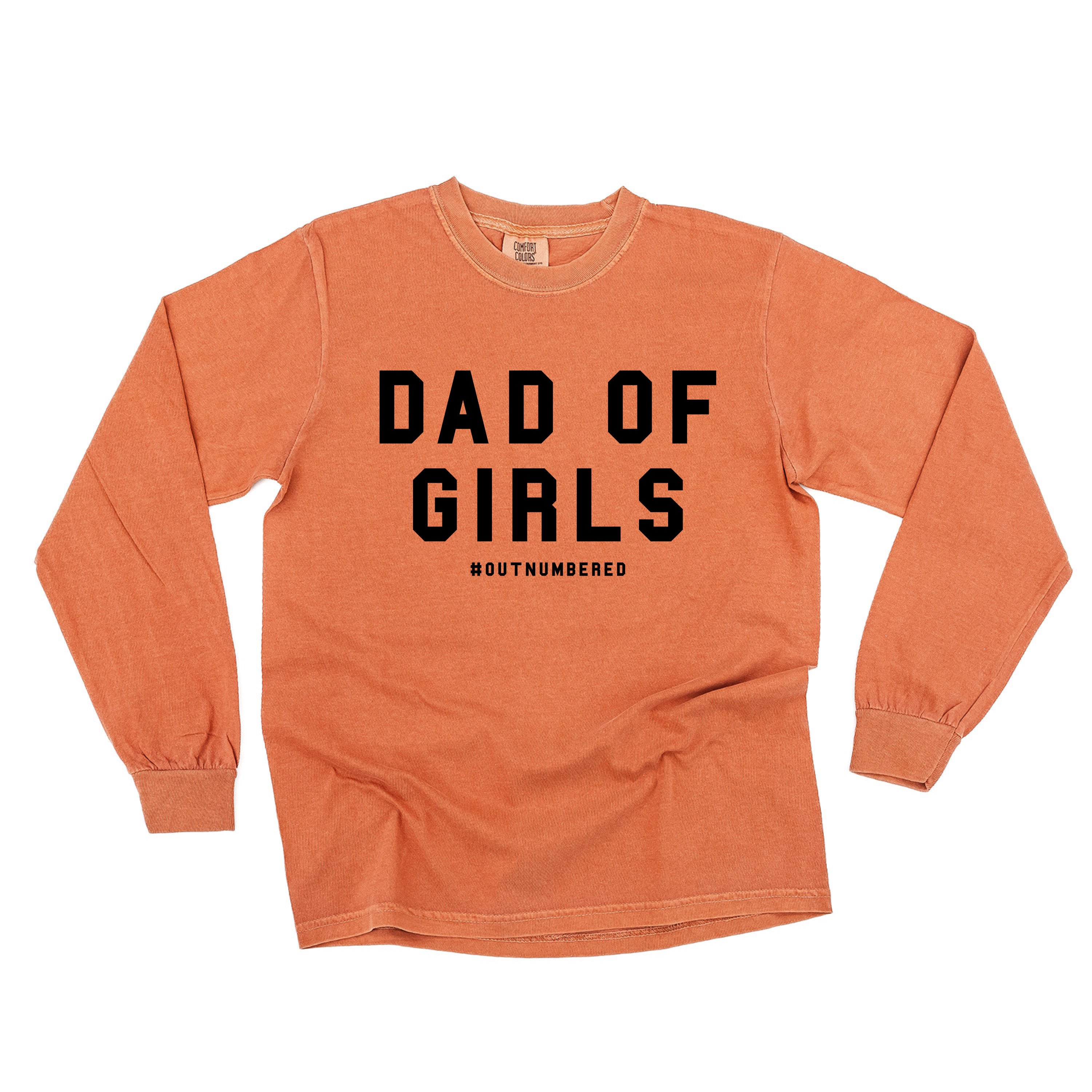 Dad of Girls #outnumbered - LONG SLEEVE Comfort Colors Tee Little Mama Shirt Shop