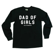 Dad of Girls #outnumbered - LONG SLEEVE Comfort Colors Tee Little Mama Shirt Shop