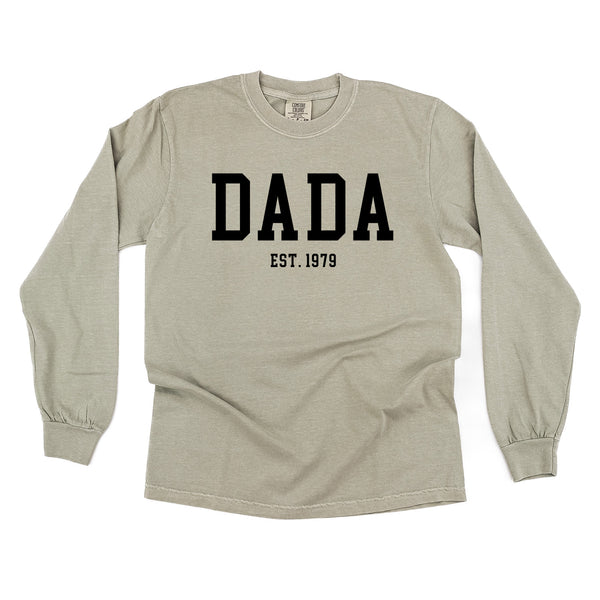 DADA - EST. (Select Your Year) - LONG SLEEVE COMFORT COLORS TEE