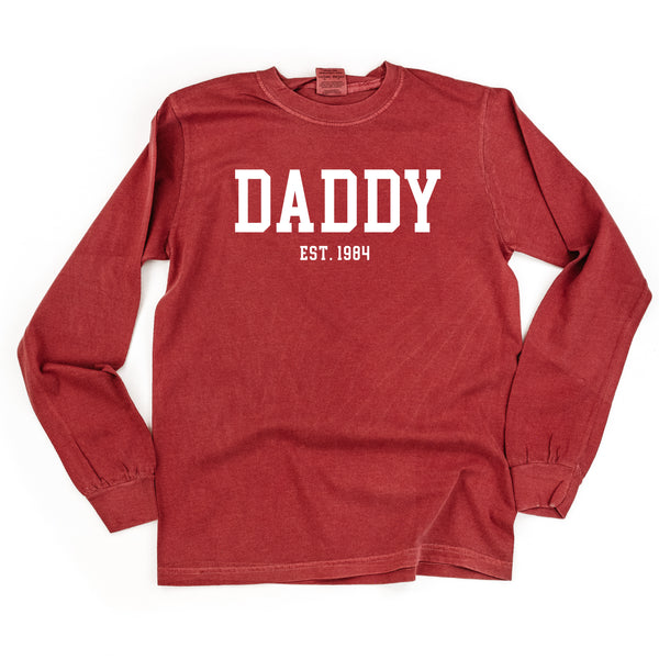 DADDY - EST. (Select Your Year) - LONG SLEEVE COMFORT COLORS TEE