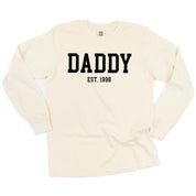 Daddy - Est. (Select Your Year) - LONG SLEEVE Comfort Colors Tee Little Mama Shirt Shop