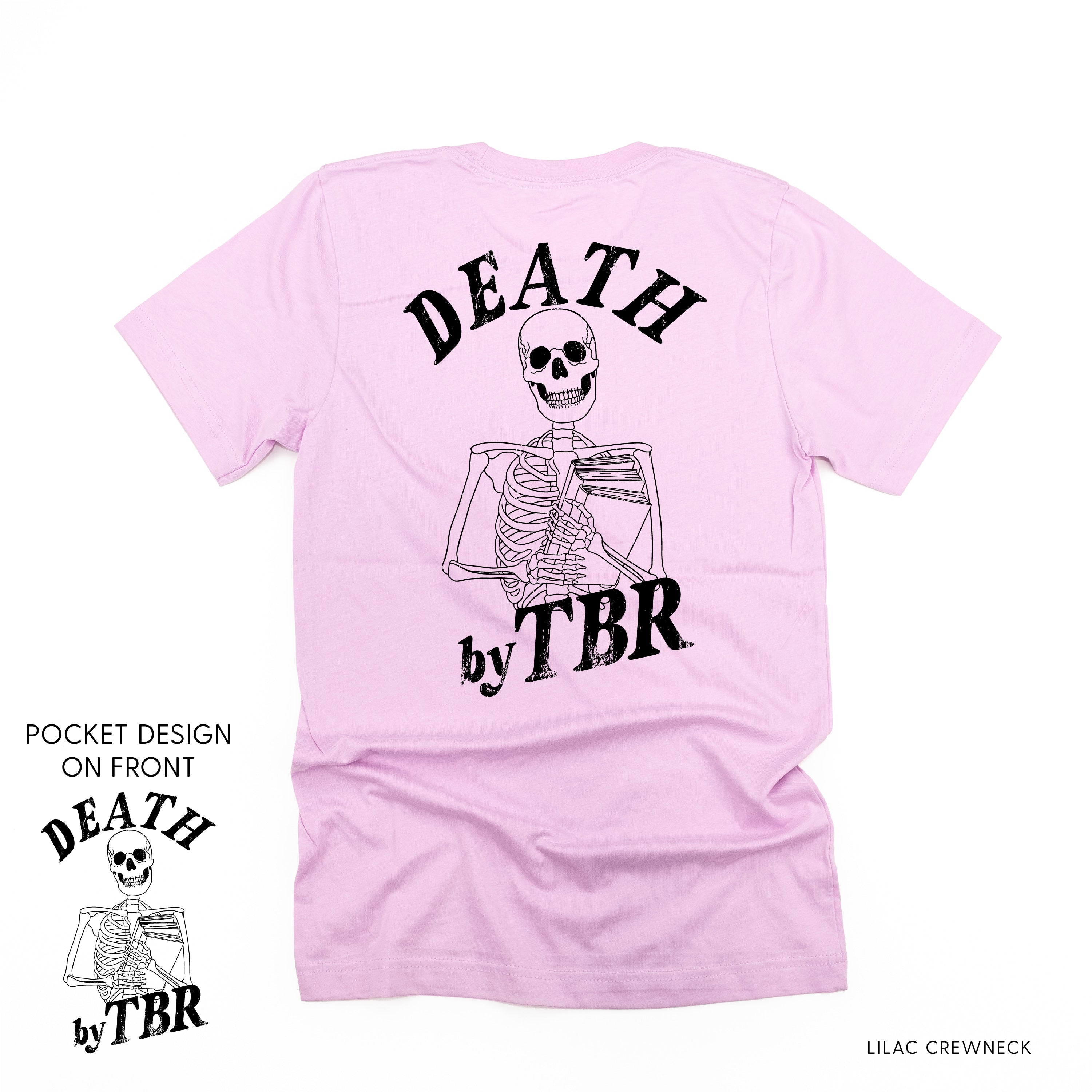 Death By TBR POCKET on Front w/ FULL SIZE on Back - Unisex Tee Little Mama Shirt Shop
