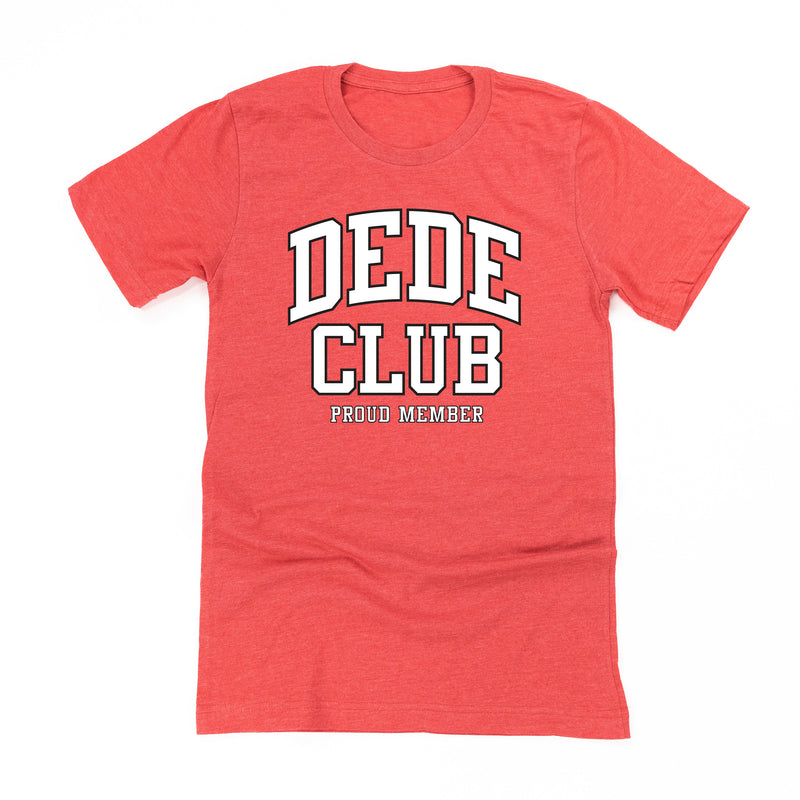 Varsity Style - DEDE Club - Proud Member - Unisex Tee